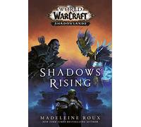 World Of Warcraft: Shadows Rising