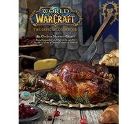 World of Warcraft : The Official Cookbook – Insight Editions