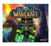 World of Warcraft Unshackled An Escape Room Box by Blizzard Entertainment Blizzard Entertainment (Auteur)
