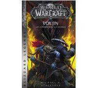 World of Warcraft : Vol'Jin les ombres de la horde (NED) Michael Austin Stackpole (Auteur)