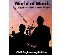 World of Words: Strengthen Your Memory and Expand Your Word Power - Civil Engineering
