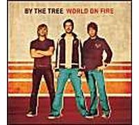 By the Tree - World on Fire