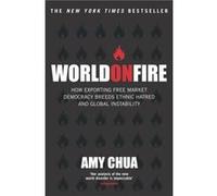 World On Fire by Amy Chua Paperback Book Chua, Amy (Auteur)