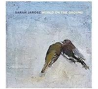 Jarosz, Sarah - World on The Ground [Import]