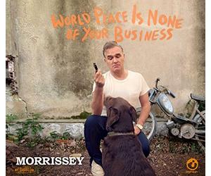 World Peace Is None Of Your Business by Morrissey