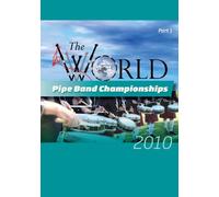 World Pipe Band Championships 2010 Part 1