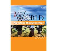 World Pipe Band Championships 2010 Part 2