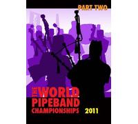 World Pipe Band Championships 2011 /Vol.2 DVDMON 116