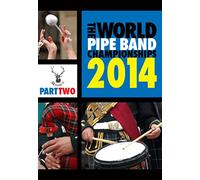 World Pipe Band Championships 2014 - Vol.2 DVDMON 123