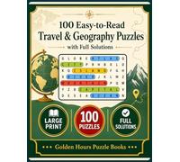World Places Large Print Word Search for Seniors: 100 Easy-to-Read Travel & Geography Puzzles with Full Solutions