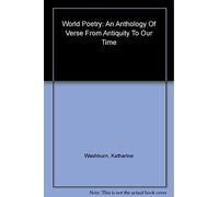 World Poetry: An Anthology of Verse from Antiquity to Our Time