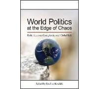 World Politics At The Edge Of Chaos
