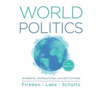 World Politics: Interests, Interactions, Institutions