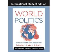 World Politics: Interests, Interactions, Institutions