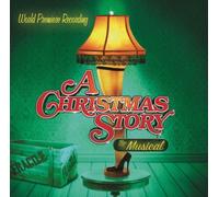 World Premiere Recording - A Christmas Story: The Musical [Compact Discs]