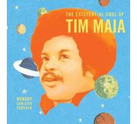 Maia, Tim - World Psychedelic Classics 4-Nobody Can Live Forever: The Existential Soul of Tim Maia
