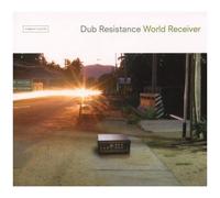 Dub Resistance – World Receiver – CD