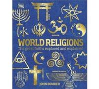 World Religions by John Bowker John Bowker (Auteur)