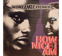 World Renown - How Nice I Am [Vinyl LP]