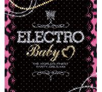 World S Finest Party Girls Mix - Electro Baby Love [Import]