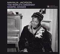 MAHALIA JACKSON - THE WORLD'S GREATEST GOSPEL SINGER CD NEUF