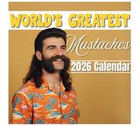 World’s Greatest Mustaches Calendar 2026: 12 Months of Legendary Lip Hair, From Handlebar Heroes to Epic Whisker Icons