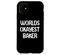 World’s Okayest Baker Funny Workplace Humor Tees Mugs Coque pour iPhone 11