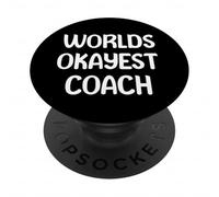 World’s Okayest Coach Funny Workplace Humor Tees Mugs PopSockets PopGrip Adhésif
