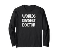 World’s Okayest Doctor Funny Workplace Humor Tees Mugs Manche Longue