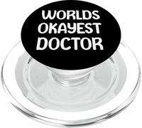 World’s Okayest Doctor Funny Workplace Humor Tees Mugs PopSockets PopGrip pour MagSafe
