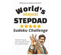 World’s Okayest Stepdad Sudoku Challenge: No pressure, just puzzles-for the guy who didn’t have to be there, but is