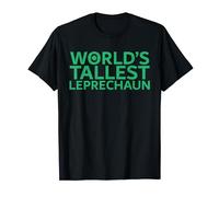 World’s Tallest Leprechaun St Patrick's Day Irish Shamrock T-Shirt