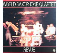 World Saxophone Quartet - revue LP