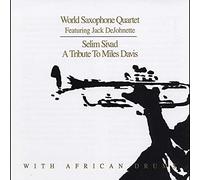 World Saxophone Quartet – Selim Sivad: A Tribute To Miles Davis – Import