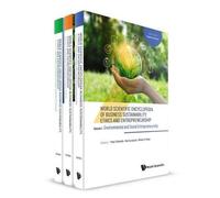 World Scientific Encyclopedia Of Business Sustainability, Ethics And Entrepreneurship: Environmental And Social Entrepreneurship; Sustainable ... Entrepreneurship And Social Change