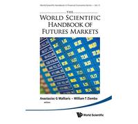 World Scientific Handbook Of Futures Markets, The