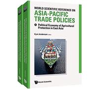 World Scientific Reference On Asia-Pacific Trade Policies (In 2 Volumes)