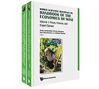 World Scientific Reference On Handbook Of The Economics Of Wine (In 2 Volumes)