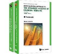 World Scientific Reference On The Strategic Analysis Of Financial Markets (In 2 Volumes)