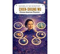 World Scientist Chien-Shiung Wu (edition 2026) (Edition1st)