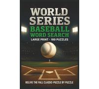 World Series Baseball Word Search: Online Solutions Edition (Large Print): 100 Word Searches for Adults and Seniors Featuring World Series History, ... Clutch Plays, and Championship Trivia