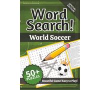 World Soccer Word Search Puzzle Book - Special Edition: Words and Definitions of World Soccer | Word Puzzle Book | 110+ pages | 50+ puzzles | 6x9 | Beautiful Game! Easy to Play!