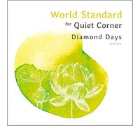 World Standard for Quiet Corner - Diamond Days (RCIP-0331)