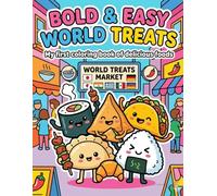 World Street Food Coloring Book: Bold and Easy Designs Featuring Global Street Foods for Relaxation and Fun