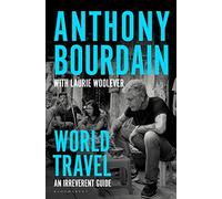 World Travel: An Irreverent Guide