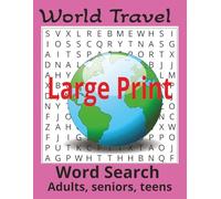 World Travel Word Search: 55 Fun and Educational Puzzles for Travel Lovers of All Ages: Explore the World One Word at a Time - A Globetrotting Puzzle Book Featuring 55 Unique Travel-Themed Challenges