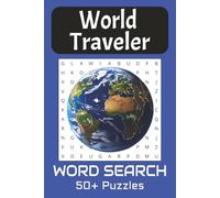 World Traveler Word Search Puzzle Book: Word Searches with Easy to Read Print about Travel Destinations and more | 6x9 inches, 110 pages | 50+ Puzzles...Great for Vacations, Holidays and Free Times