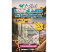 World Traveler's Word Search Adventure: 120 Themed Puzzles Exploring Global Destinations, Cultures, and Cuisines - Easy-to-Read Fun for Adults & Seniors
