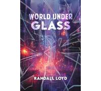 World Under Glass