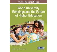 World University Rankings And The Future Of Higher Education